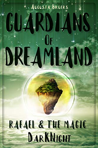 Guardians Of Dreamland – Rafael & The Magic DarKNight