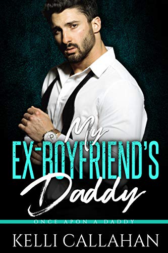 My Ex-Boyfriend’s Daddy
