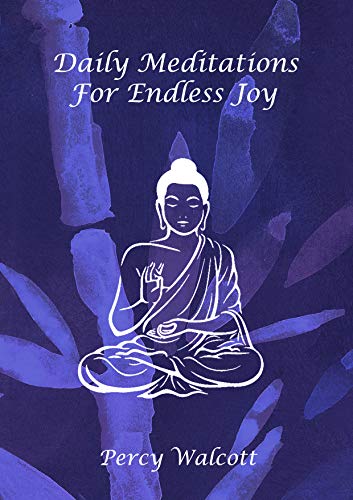 Daily Meditations For Endless Joy