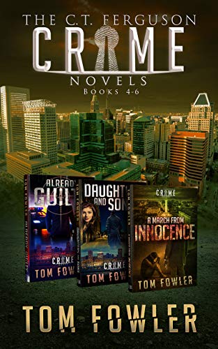 The C.T. Ferguson Crime Novels: Books 4-6