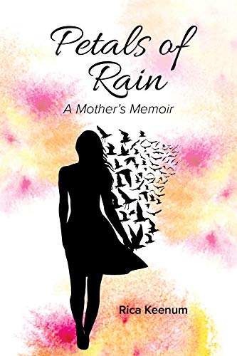 Petals of Rain: A Mother’s Memoir
