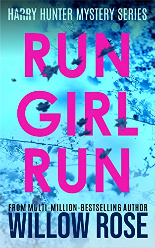 Run Girl Run (Harry Hunter Mystery Book 2)