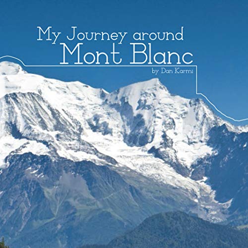 Free: My Journey Around Mont Blanc