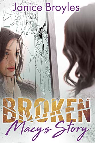 Broken: Macy’s Story