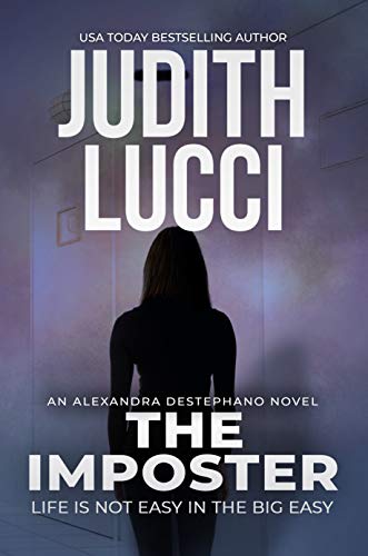 Free: The Imposter: Second Book in the Alexandra Destephano Medical Thriller Series