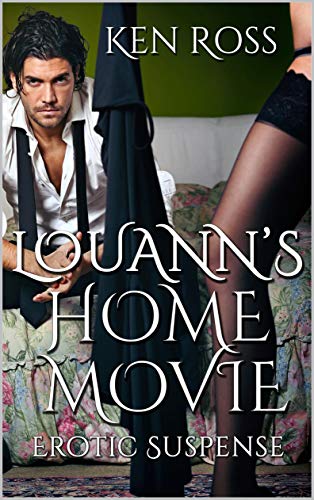 Louann’s Home Movie