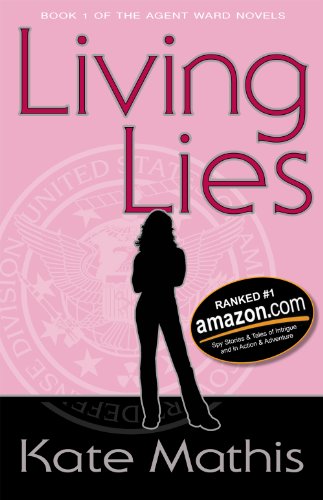 Free: Living Lies (Agent Ward Novels Book 1)
