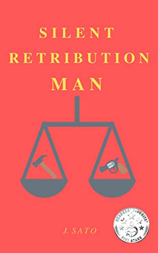 Free: Silent Retribution Man