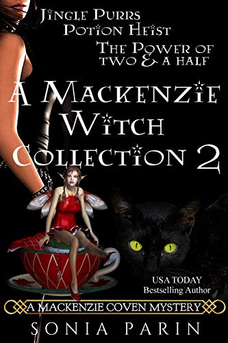 Free: A Mackenzie Witch Collection 2: Jingle Purrs, Potion Heist and The Power of Two and a Half