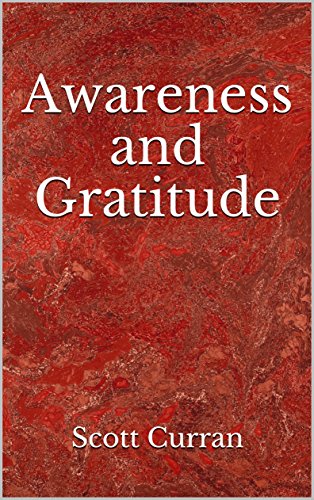 Free: Awareness and Gratitude
