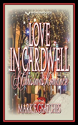 Free: Love In Cardwell: A Christmas Romance