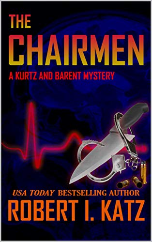 Free: The Chairmen: A Kurtz and Barent Mystery