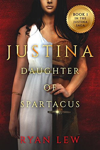 Justina: Daughter of Spartacus