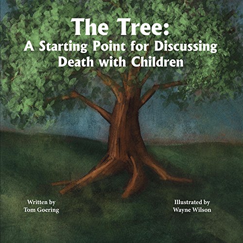 The Tree: A Starting Point For Discussing Death With Children