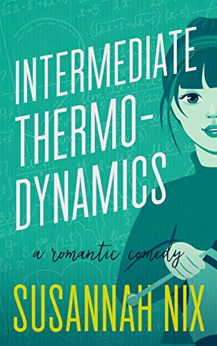 Free: Intermediate Thermodynamics (A Romantic Comedy)
