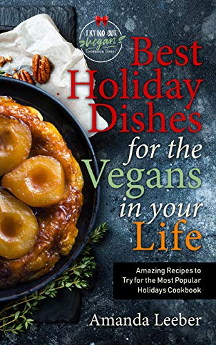 Best Holiday Dishes for the Vegans in Your Life