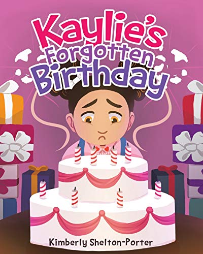 Kaylie’s Forgotten Birthday