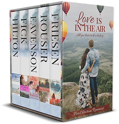 Love is in the Air (5 Contemporary Christian Romances)
