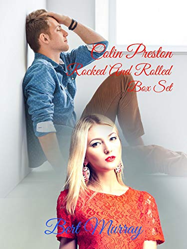Free: Colin Preston Rocked And Rolled Box Set (Books 1 – 3)