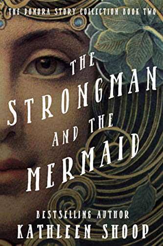 Free: The Strongman and the Mermaid