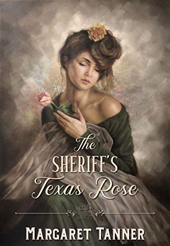 The Sheriff’s Texas Rose