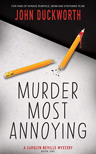 Murder Most Annoying (A Carolyn Neville Mystery Book 1)
