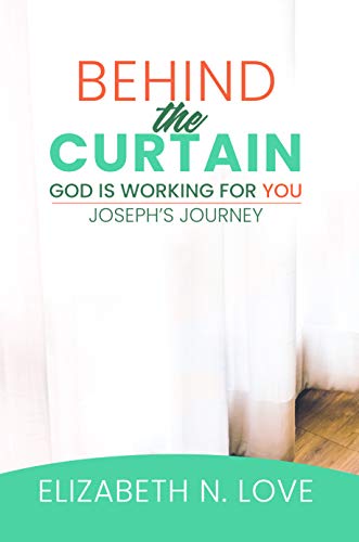 Behind The Curtain: God is Working For You