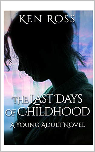 The Last Days of Childhood