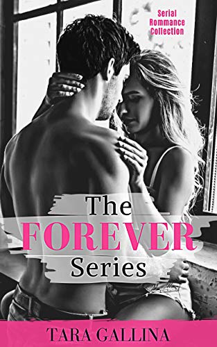 Free: The Forever Series (Serial Romance Collection)