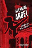 Free: AVENGING ANGEL: Love and Death in Old Brooklyn