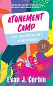 Free: Atonement Camp for Unrepentant Homophobes