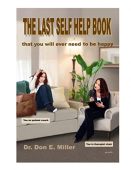 THE LAST SELF HELP BOOK that you will ever need to be happy