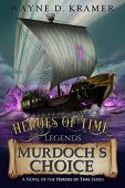 Free: Heroes of Time Legends: Murdoch’s Choice