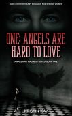 Free: ONE: ANGELS ARE HARD TO LOVE