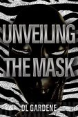 Free: Unveiling the Mask: The Beginning of a Lifelong Journey Toward Faith and Acceptance