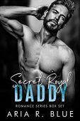 Secret Royal Daddy Romance Series Box Set