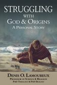 Free: Struggling with God & Origins: A Personal Story