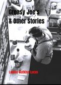 Greasy Joe’s & Other Stories