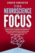 The Neuroscience Of Focus