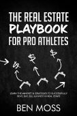 Free: The Real Estate Playbook for Pro Athletes