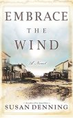 EMBRACE THE WIND, an Historical Novel of the American West: Aislynn’s Story- Book 2, the Sequel