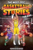 The Most Epic Basketball Stories for Kids