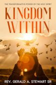 Kingdom Within: The Transformative Power of the Holy Spirit
