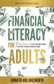 Free: Financial Literacy for Adults: 5-Step Beginner’s Guide to Help You Curb Spending, Save Money, and Build Financial Freedom