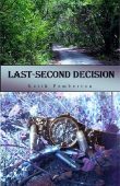 Last-Second Decision