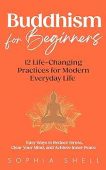 Free: Buddhism for Beginners : 12 Life-Changing Practices for Modern Everyday Life