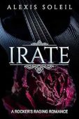 IRATE: A Rocker’s Raging Romance
