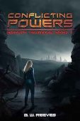 Conflicting Powers (Distant Traveler Series Book 1)