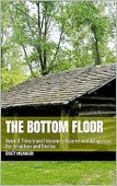 THE BOTTOM FLOOR BOOK II Time travel becomes bizarre and dangerous for Jonathan and Denise