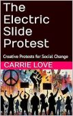 The Electric Slide Protest: Creative Protests for Social Change